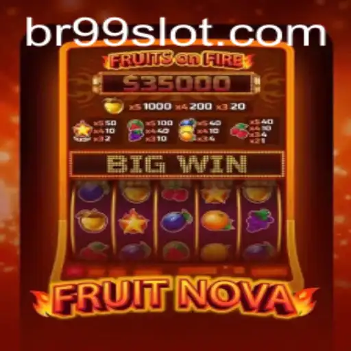 FruitNova: A New Era in Gaming with BR99.com